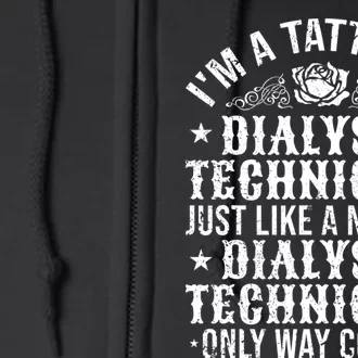 Tattooed Dialysis Tech Dialysis Technician Full Zip Hoodie