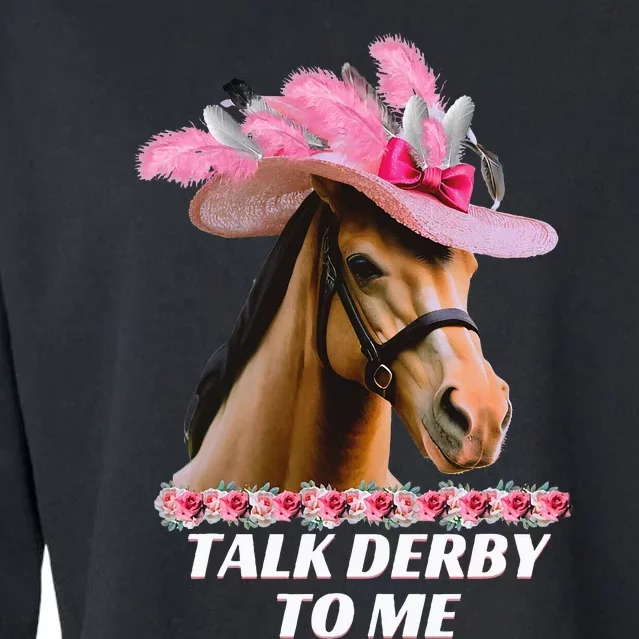 Talk Derby To Me Funny Horse Racing Lover On Derby Day Cropped Pullover Crew