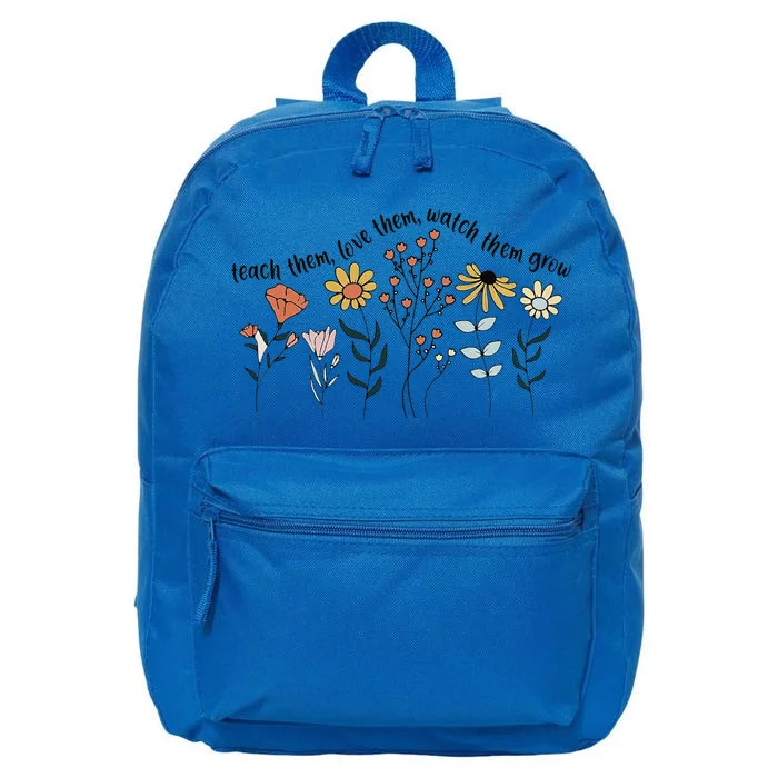 Teacher Day Teach Them Love Them Watch The Grow Flower 16 in Basic Backpack