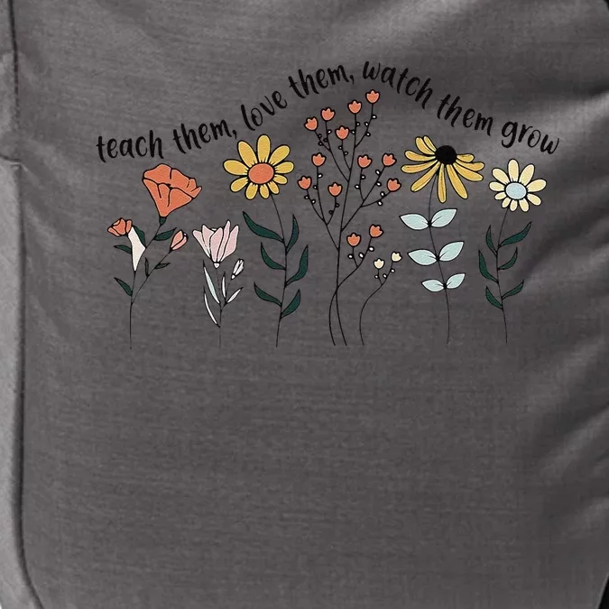 Teacher Day Teach Them Love Them Watch The Grow Flower Impact Tech Backpack