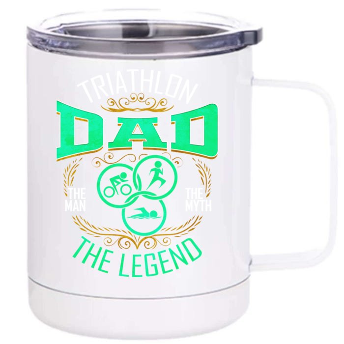 Triathlon Dad The The Myth The Legend Gift Front & Back 12oz Stainless Steel Tumbler Cup