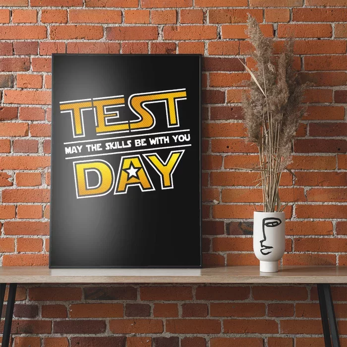 Test Day Testing May The Skills Be With You School Poster