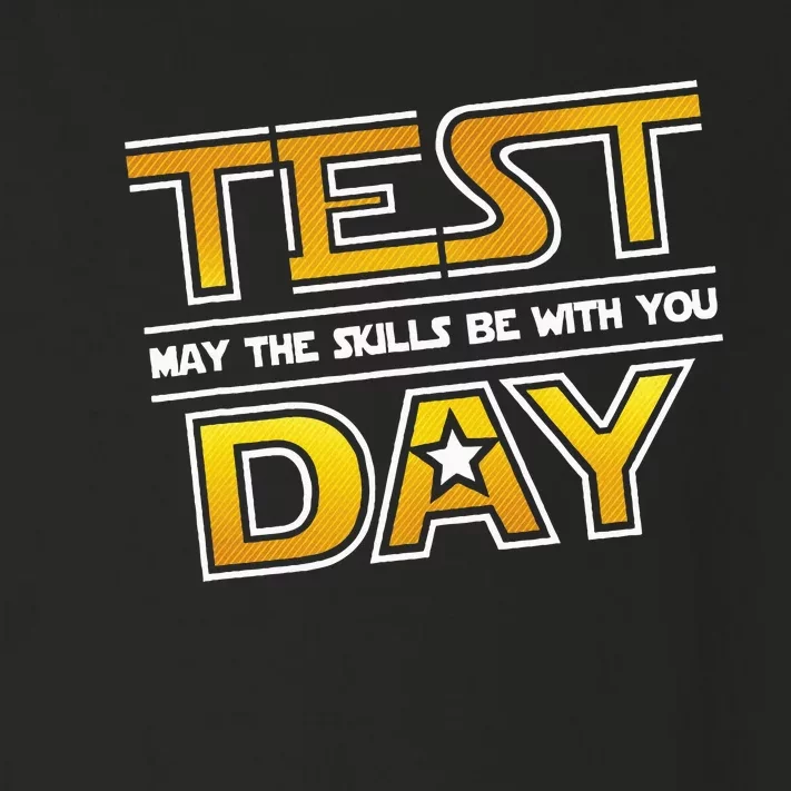 Test Day Testing May The Skills Be With You School Toddler Long Sleeve Shirt