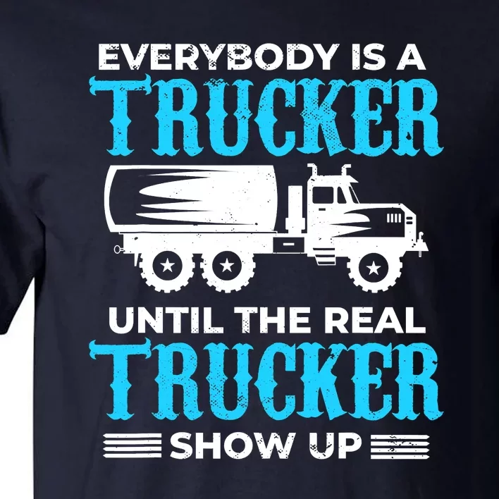 Truck Driver Truck Driver Dumper Driver Professional Driver Tipper Tall T-Shirt