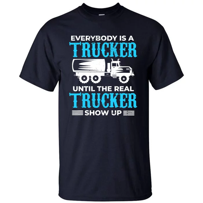 Truck Driver Truck Driver Dumper Driver Professional Driver Tipper Tall T-Shirt