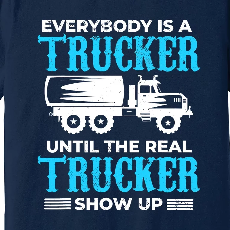 Truck Driver Truck Driver Dumper Driver Professional Driver Tipper Premium T-Shirt