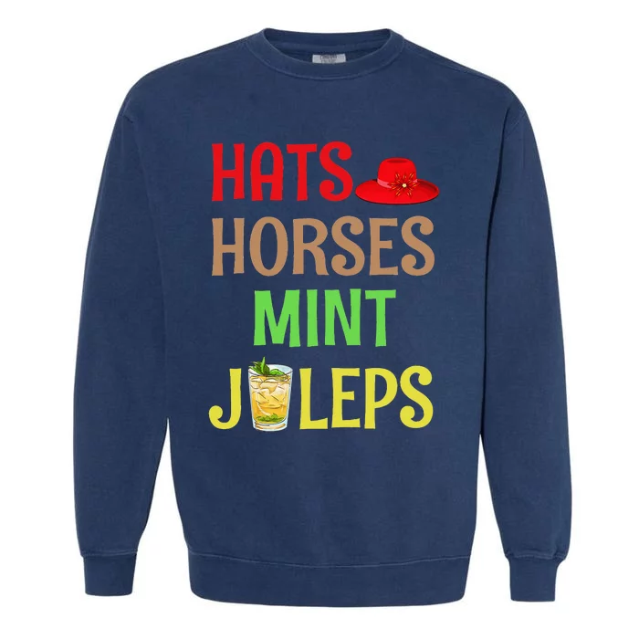 Talk Derby To Me Hats Horses Mint Juleps Garment-Dyed Sweatshirt