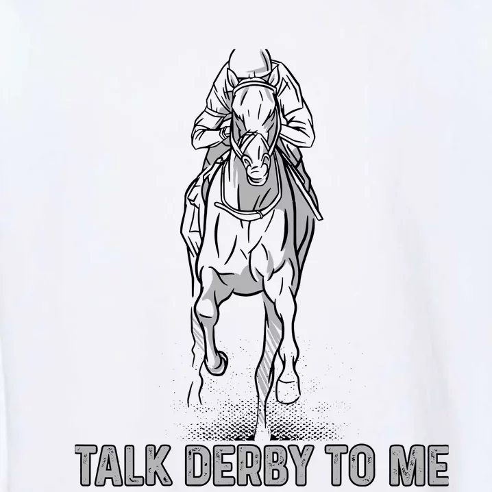 Talk Derby To Me Garment-Dyed Sweatshirt