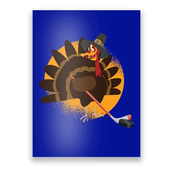 Thanksgiving Day Turkey Play Hockey Player Coach Fan Pilgrim Cute Gift Poster