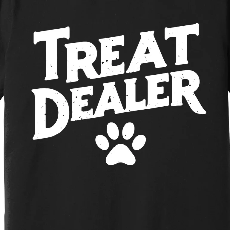 Treat Dealer Premium T-Shirt