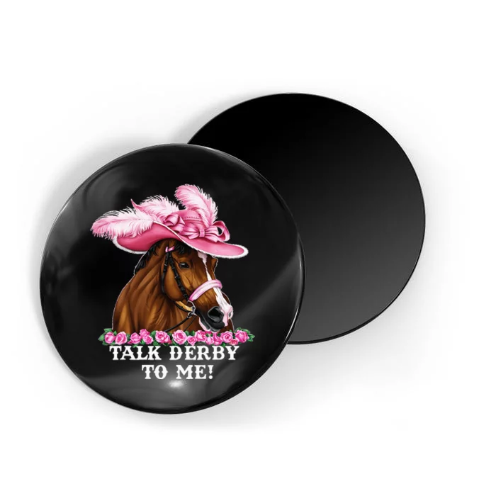 Talk Derby To Me Funny Horse Racing Lover Magnet