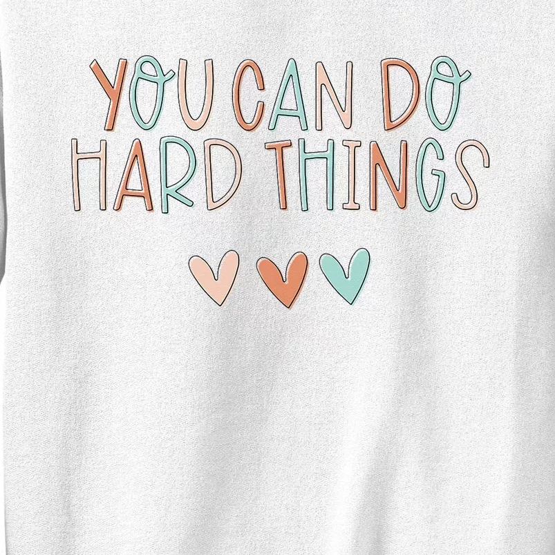 Test Day Teacher You Can Do Hard Things Sweatshirt