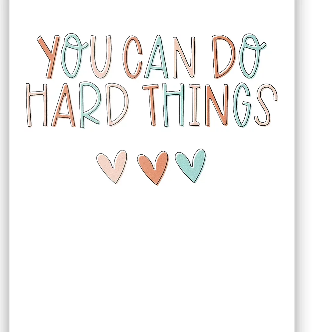 Test Day Teacher You Can Do Hard Things Poster