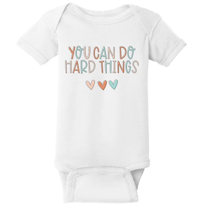 Test Day Teacher You Can Do Hard Things Baby Bodysuit