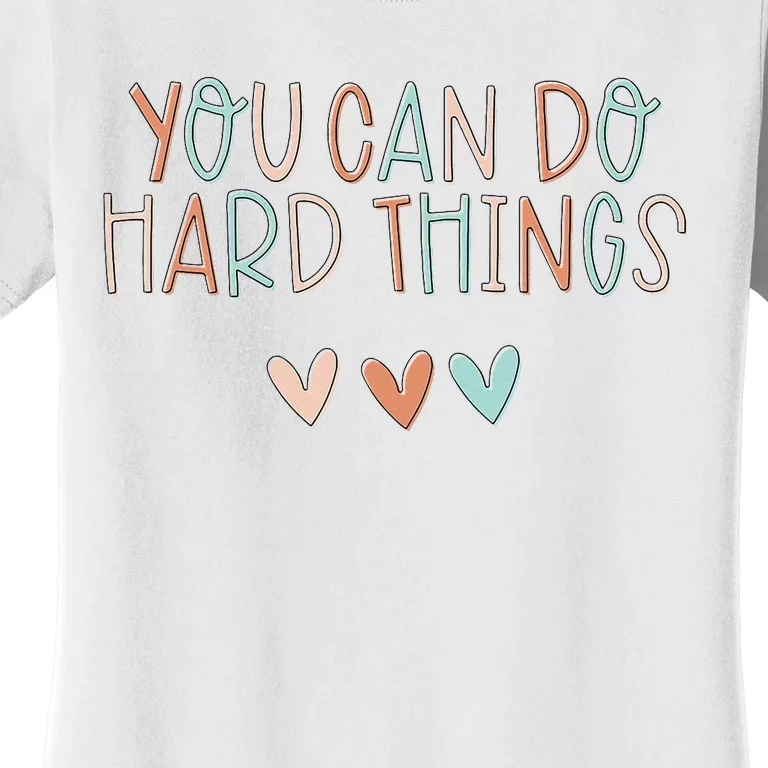 Test Day Teacher You Can Do Hard Things Women's T-Shirt