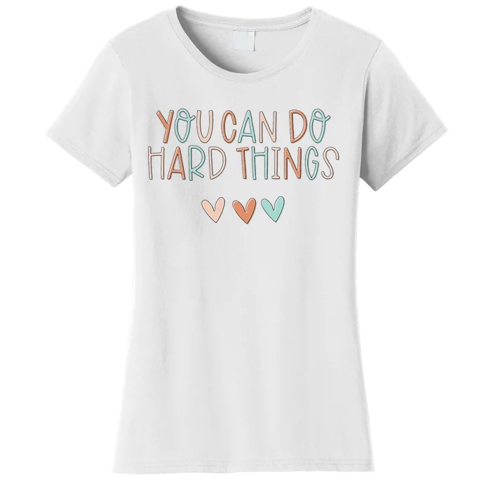 Test Day Teacher You Can Do Hard Things Women's T-Shirt