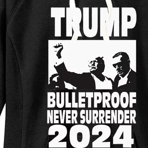 Teflon Don Trump 2024 Bulletproof Never Surrender Legend Women's Fleece Hoodie