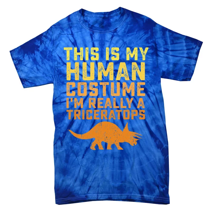 Triceratops Dinosaur This Is My Human Costume Halloween Gift Tie-Dye T-Shirt