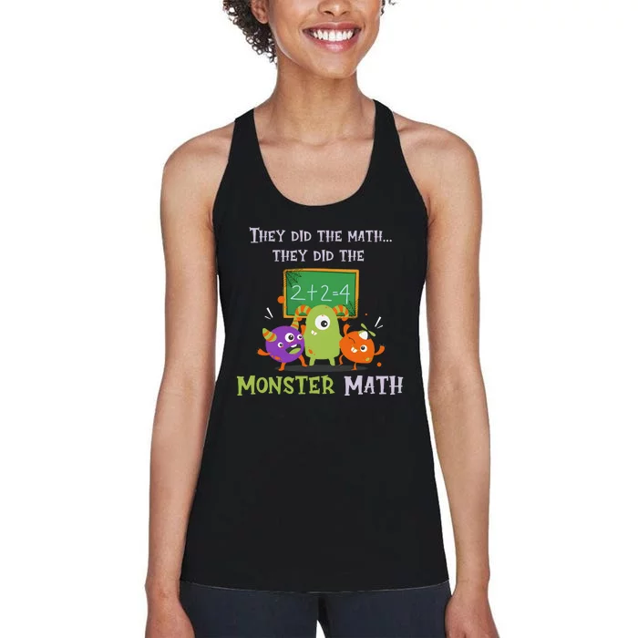 They Did The Math They Did The Monster Math Funny Women's Racerback Tank