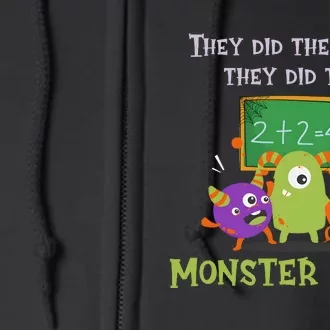 They Did The Math They Did The Monster Math Funny Full Zip Hoodie