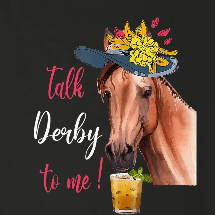 Talk Derby To Me Funny Horse Racing Lover Derby Day Toddler Long Sleeve Shirt