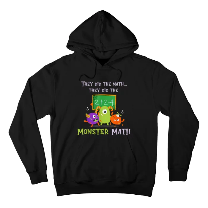 They Did The Math They Did The Monster Math Hoodie