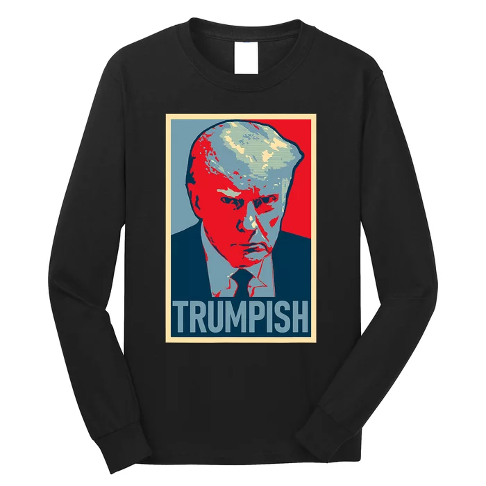 TRUMPISH DONALD TRUMP MUG SHOT Obama Hope Meme Parody Long Sleeve Shirt