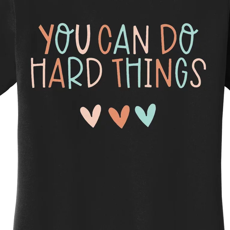 Test Day Teacher You Can Do Hard Things Women's T-Shirt