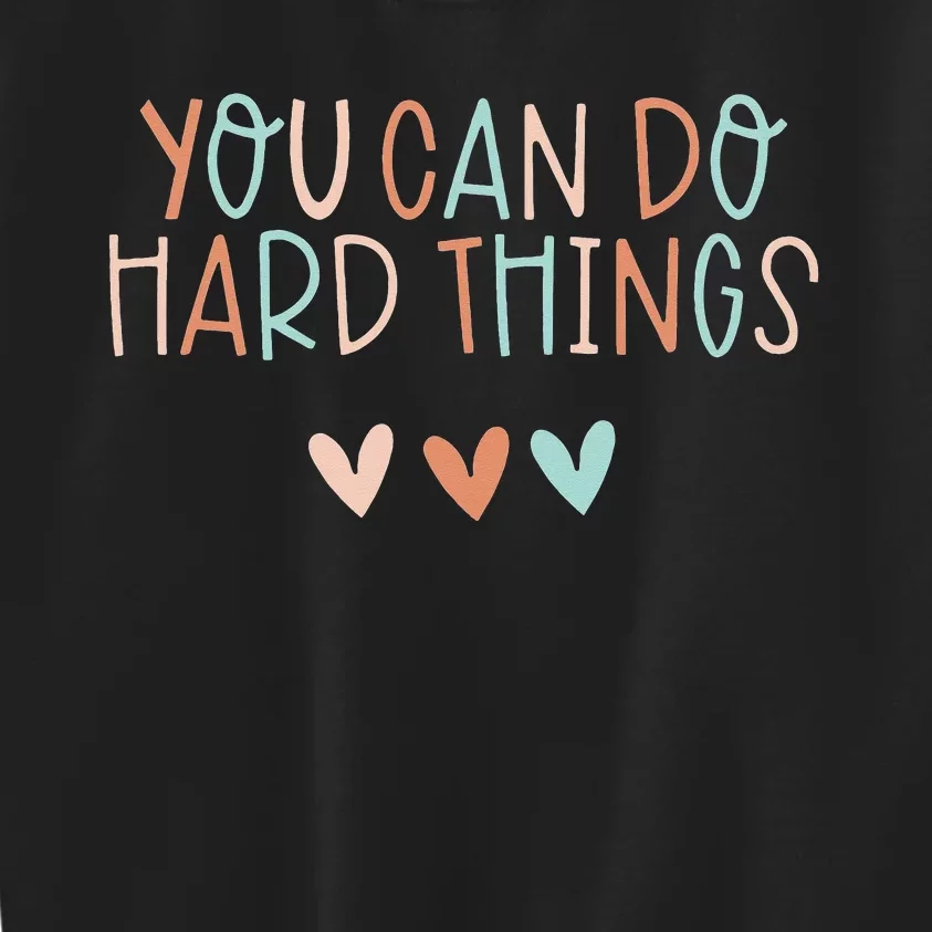 Test Day Teacher You Can Do Hard Things Kids Sweatshirt