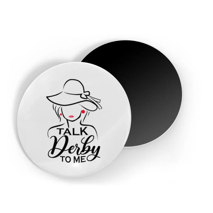 Talk Derby To Me Funny Derby Party Horse Racing Fans Magnet