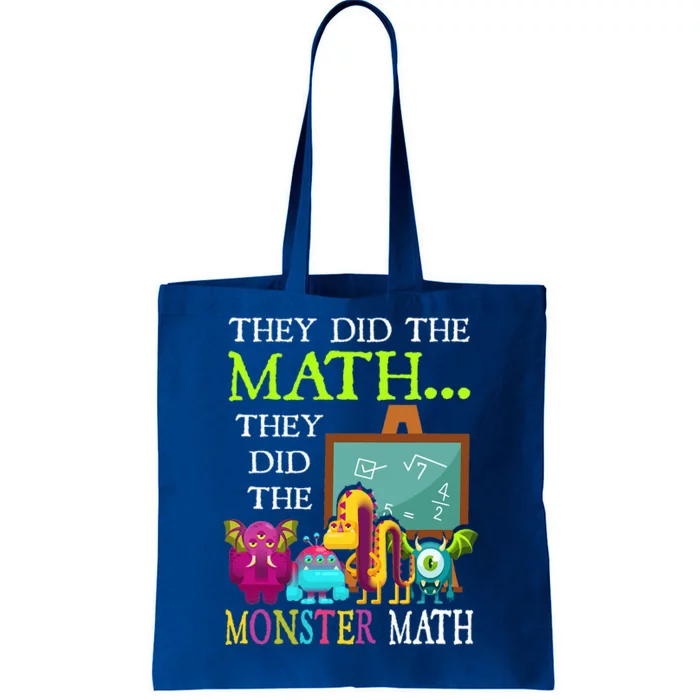 They Did The Math They Did The Monster Math Tote Bag