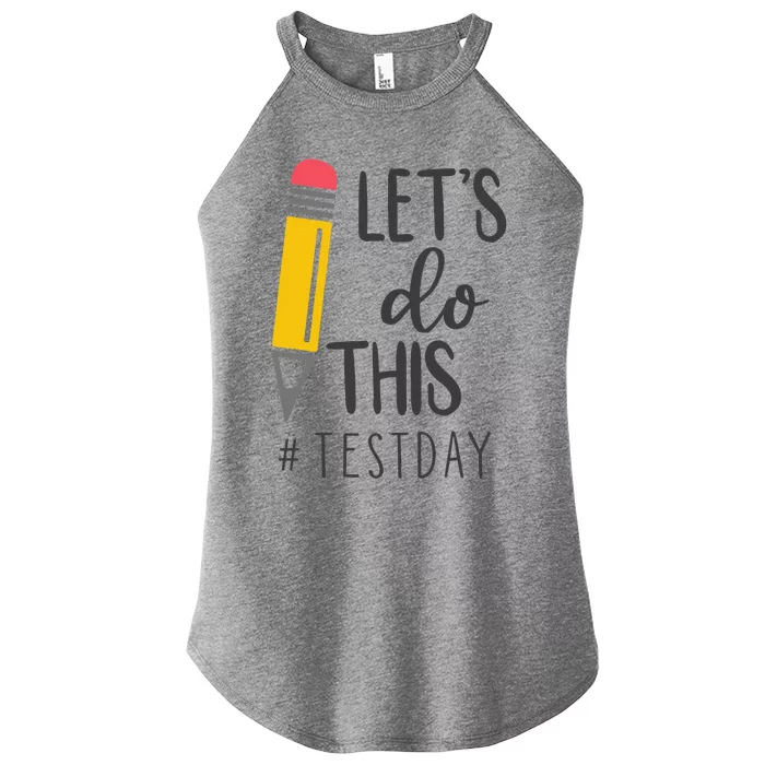 Test Day Teacher Lets Do This Test Day State Testing Teacher Women’s Perfect Tri Rocker Tank