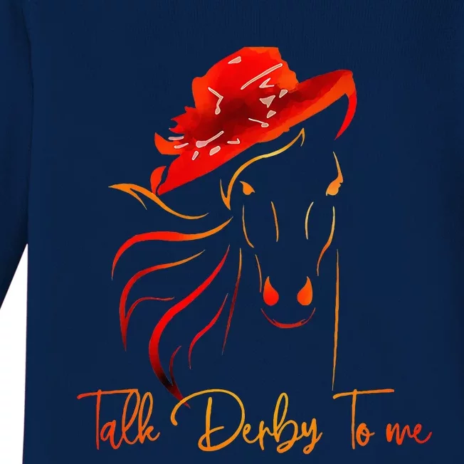 Talk Derby To Me Horse Racing Funny Derby Day Baby Long Sleeve Bodysuit