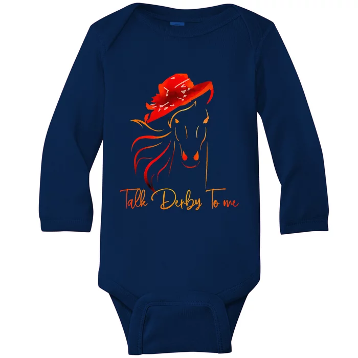 Talk Derby To Me Horse Racing Funny Derby Day Baby Long Sleeve Bodysuit