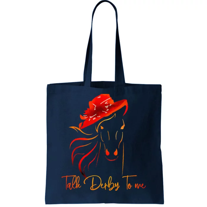 Talk Derby To Me Horse Racing Funny Derby Day Tote Bag