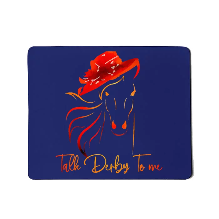 Talk Derby To Me Horse Racing Funny Derby Day Mousepad