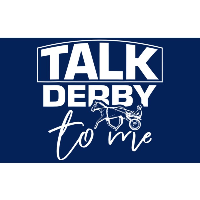 Talk Derby To Me Derby Horse Racing Funny Harness Racing Bumper Sticker