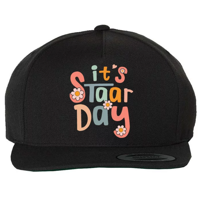 Test Day Teacher Its Staar Day Gifts Wool Snapback Cap