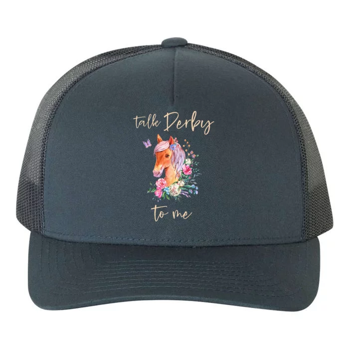 Talk Derby To Me Horse Racing Fan Yupoong Adult 5-Panel Trucker Hat