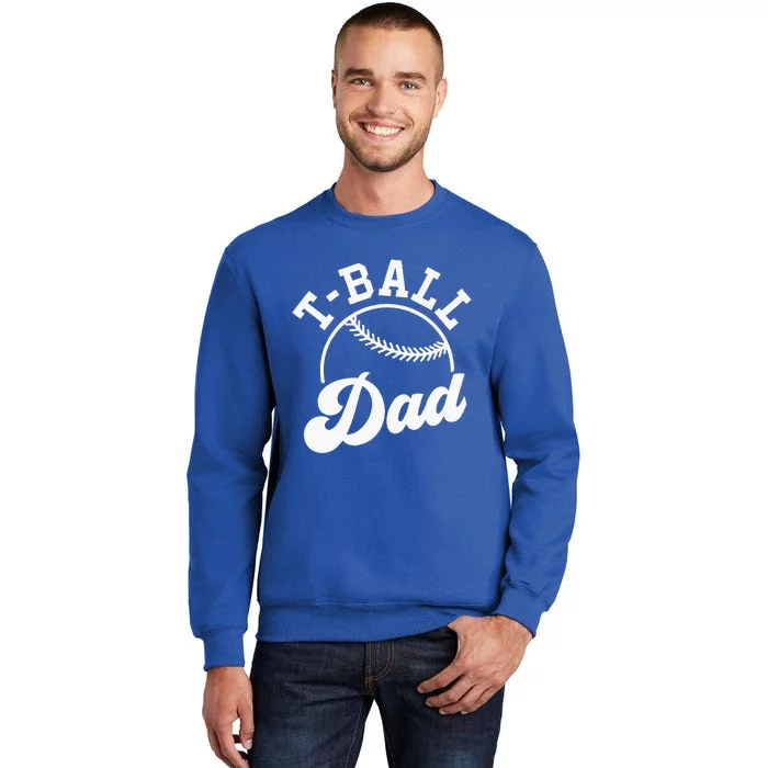 Tball Dad Sweatshirt