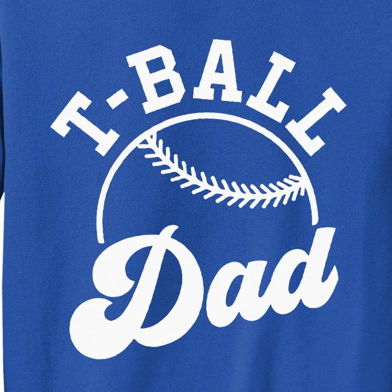 Tball Dad Sweatshirt