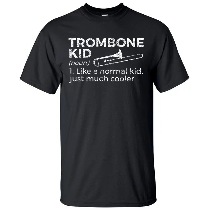 Trombone Definition Trombone Player Tall T-Shirt