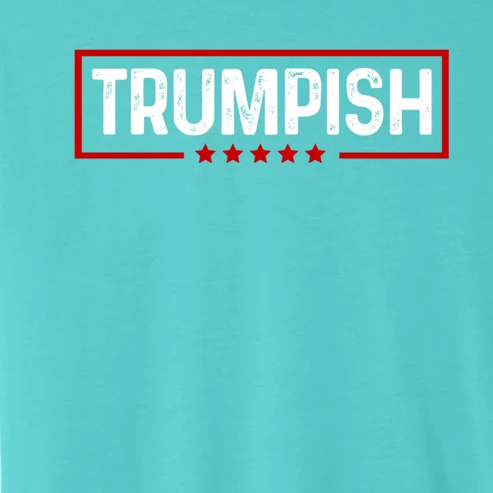 Trumpish Donald Trump 2024 ChromaSoft Performance T-Shirt