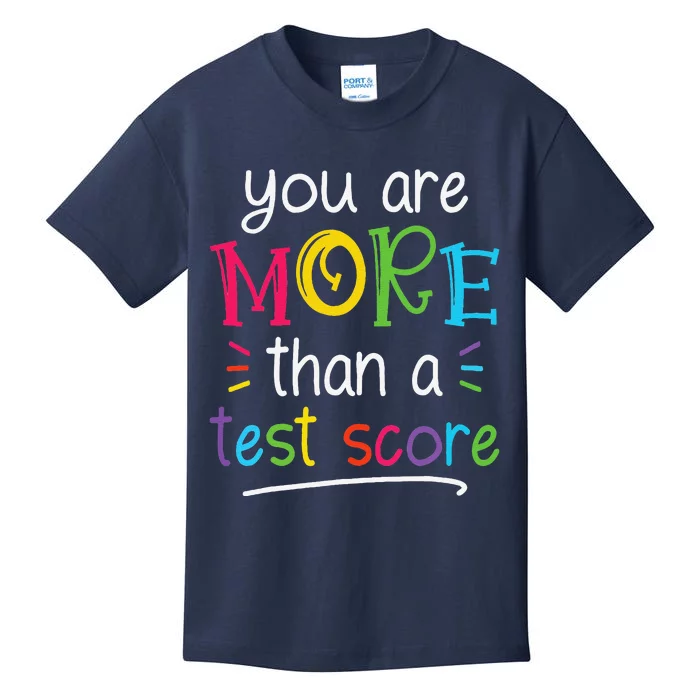 Test Day Teacher You Are More Than A Test Score Tiedye Kids T-Shirt