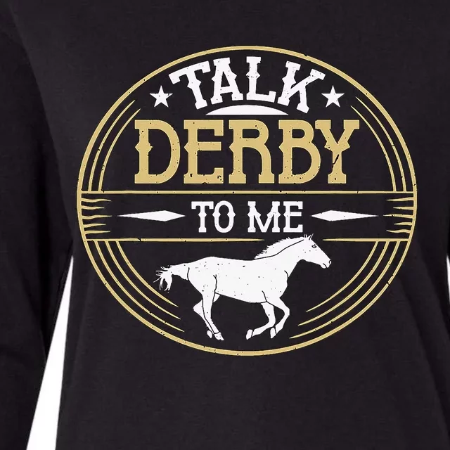 Talk Derby To Me American Quarter Horse Derby Horse Racing Womens Cotton Relaxed Long Sleeve T-Shirt