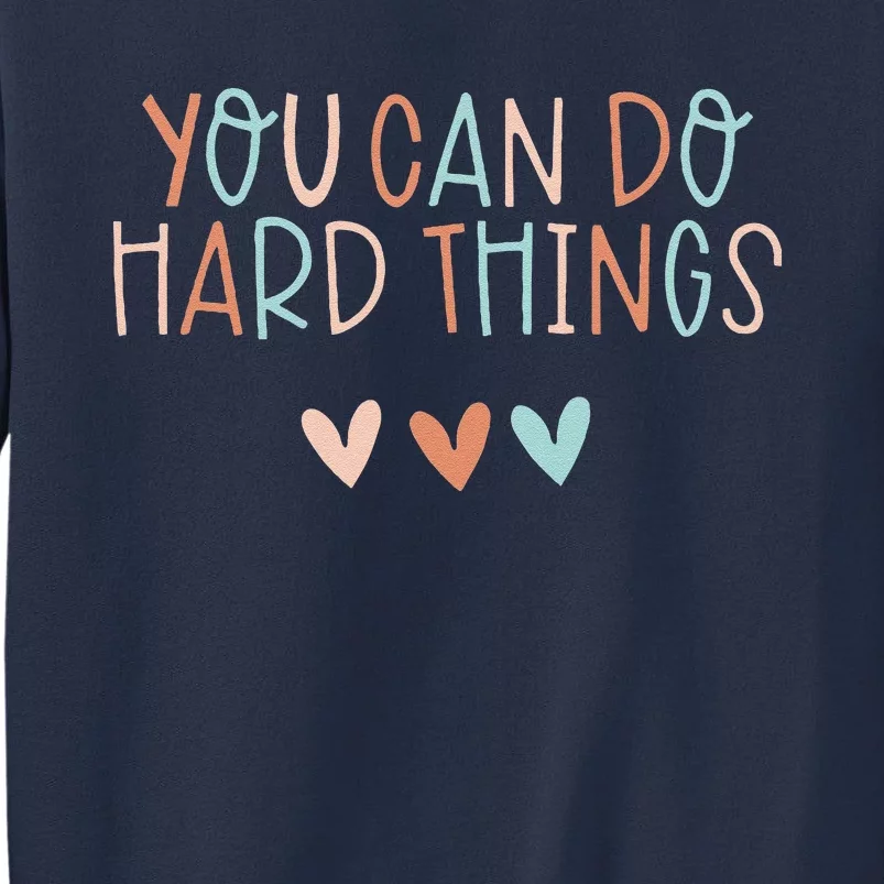 Test Day Teacher You Can Do Hard Things Sweatshirt