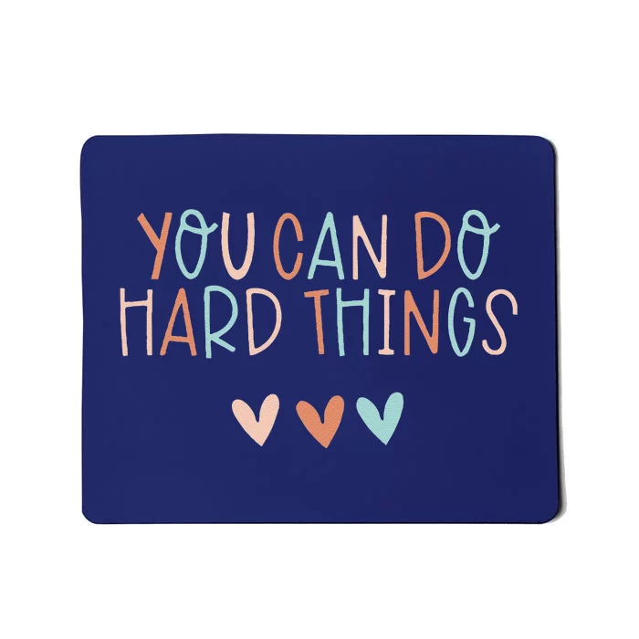 Test Day Teacher You Can Do Hard Things Mousepad