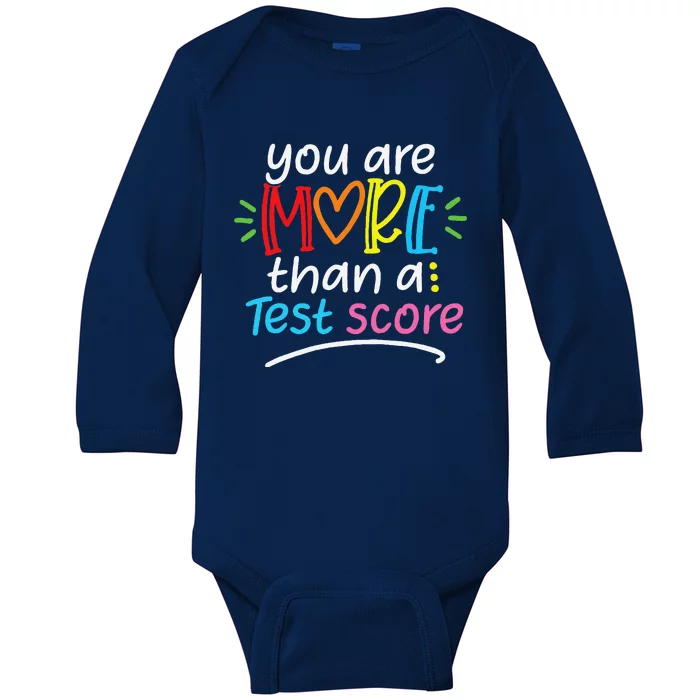 Test Day Teacher You Are More Than A Test Score Baby Long Sleeve Bodysuit