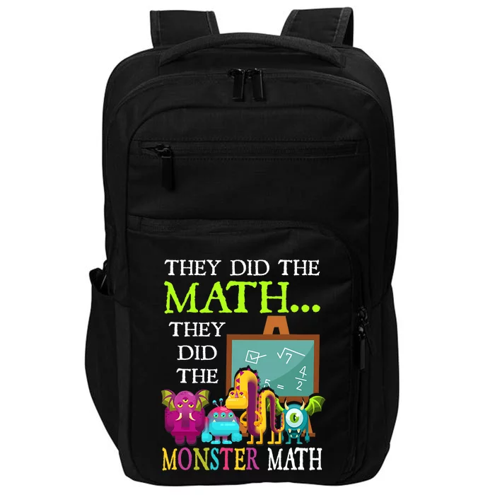 They Did The Math They Did The Monster Math Funny Halloween Impact Tech Backpack