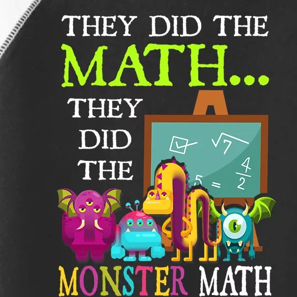 They Did The Math They Did The Monster Math Funny Halloween Toddler Fine Jersey T-Shirt